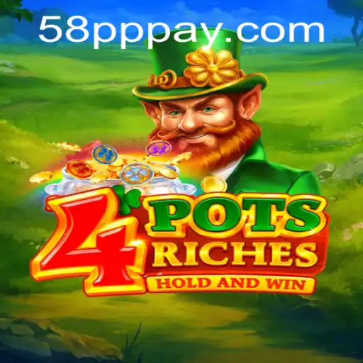 Discover the Excitement of 4potsriches: A Dynamic Gaming Experience