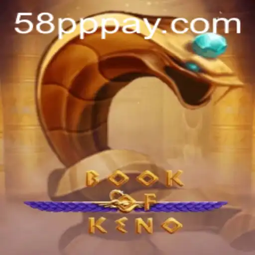 Exploring the Exciting World of BookOfKeno: A Game for Every Enthusiast