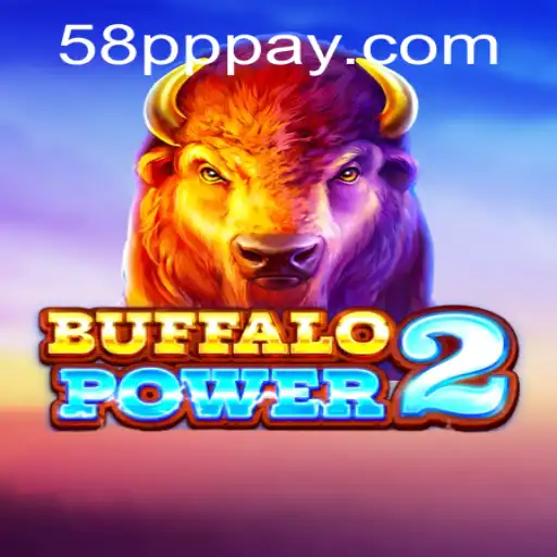 BuffaloPower2: An Exciting Journey into the Wild with 58PP.COM
