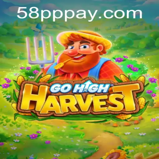 GoHighHarvest: A Revolutionary Game Experience with 58PP.COM